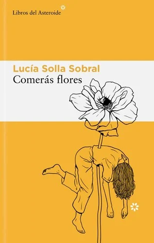 Comerás flores book cover