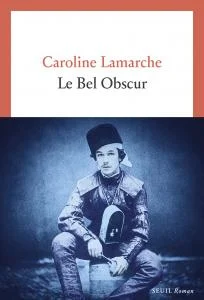 Le Bel Obscur book cover